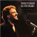Ivano Fossati Dal Vivo, Volume 1: Buontempo