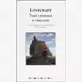 Howard Phillips Lovecraft Tutti i romanzi e i racconti. Ediz. Integrale.