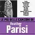 Heather Parisi Le Più Belle Canzoni