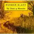 Norman Blake The Fields of November / Old and New