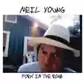 Neil Young Fork In The Road