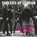 Towers Of London Blood Sweat & Towers
