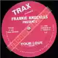 Frankie Knuckles Your Love (Single)