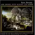 John Greaves, Peter Blegvad, Lisa Herman Kew. Rhone.