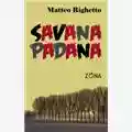 Matteo Righetto Savana Padana