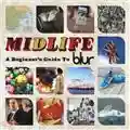 Blur Midlife- A Beginner's Guide To Blur