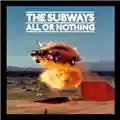 The Subways All or Nothing