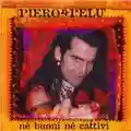 Piero Pelù Né Buoni Né Cattivi