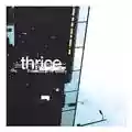 Thrice The Illusion Of Safety