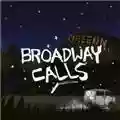 Broadway Calls Broadway Calls