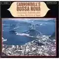 Cannonball Adderley Cannonball's Bossa Nova