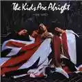 The Who The Kids Are Alright  (original soundtrack)