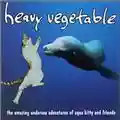 Heavy Vegetable The Amazing Undersea Adventure Of Aqua Kitty And Friends