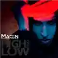 Marilyn Manson The High End Of Low