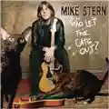 Mike Stern Who Let The Cats Out?