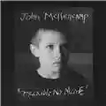 John Mellencamp Trouble No More