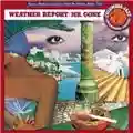 Weather Report Mr.Gone