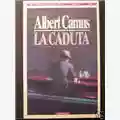 Albert Camus La Caduta