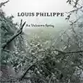 Louis Philippe An Unknown Spring