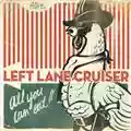 Left Lane Cruiser All You Can Eat!!