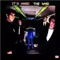 The Who It's Hard