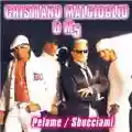 Cristiano Malgioglio & M5 Pelame/Sbucciami