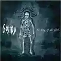 Gojira The Way Of All Flesh