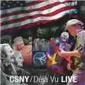 CSNY Déjà Vu Live