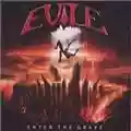 Evile Enter the Grave