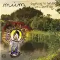 Múm Sing Along To Songs You Don’t Know