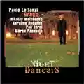 Paolo Lattanzi Group Night Dancers