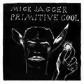 Mick Jagger Primitive Cool