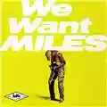 Miles Davis We Want Miles
