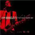 Jeff Buckley Mystery White Boy (bonus disc)