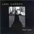 Lori Carson Where It Goes