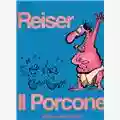 Reiser Il Porcone