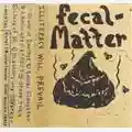 Fecal Matter Illiteracy Will Prevail