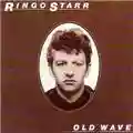 Ringo Starr Old Wave