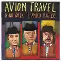 Avion Travel Nino Rota L'Amico Magico