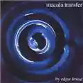Edgar Froese Macula Transfer