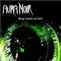 Aura Noir Deep Tracts of Hell