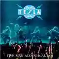 Tesla Five Man Acoustical Jam
