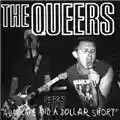 The Queers A Day Late and a Dollar Short