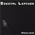 Digital Leather Monologue