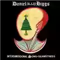 Daniel Higgs Ancestral Songs