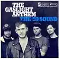 The Gaslight Anthem The '59 sound