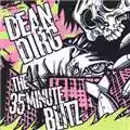 Dean Dirg The 35 Minute Blitz