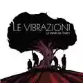 Le Vibrazioni Le strade del tempo