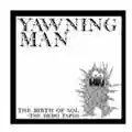 Yawning Man The Birth of Sol (The Demo Tapes)