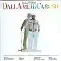 Lucio Dalla DallAmeriCaruso